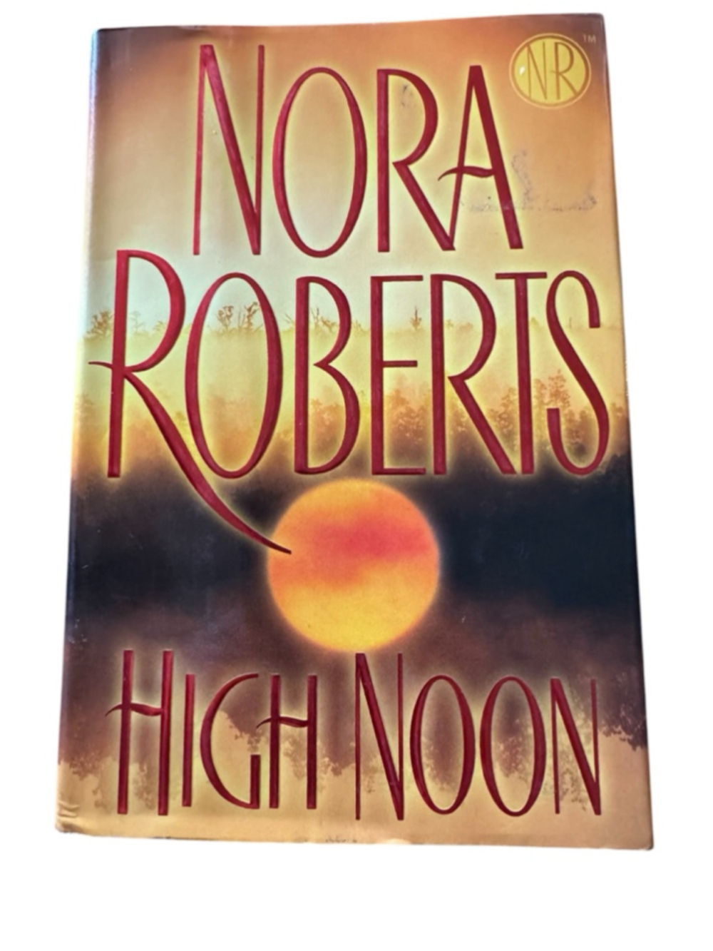 Nora Robert's High Noon hardcover book